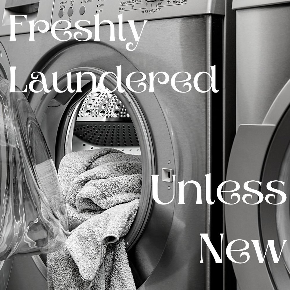 Freshly Laundered Unless New